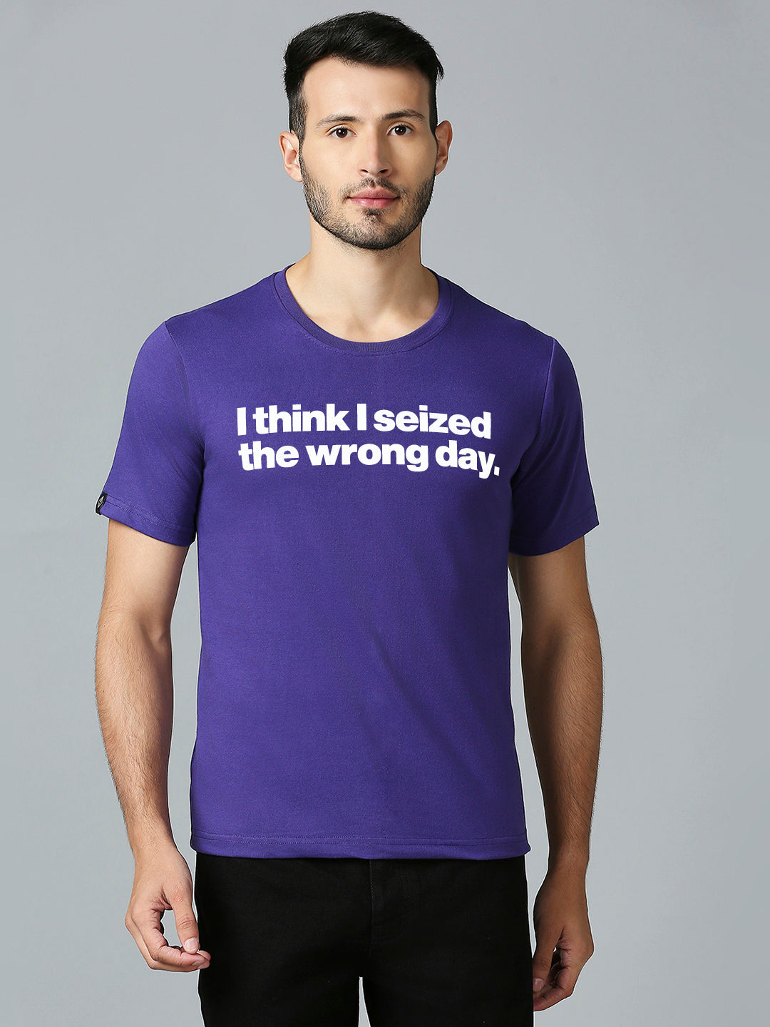 I Think I Seized The Wrong Day T-Shirt