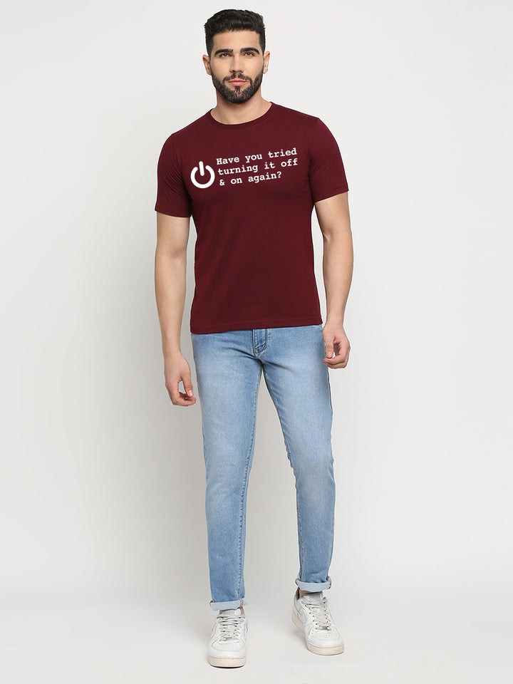 Have You Tried Turning it Off T-Shirt