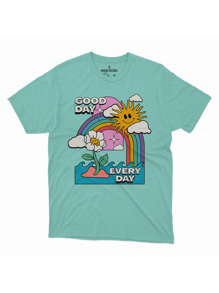 Good Day Every Day T-Shirt