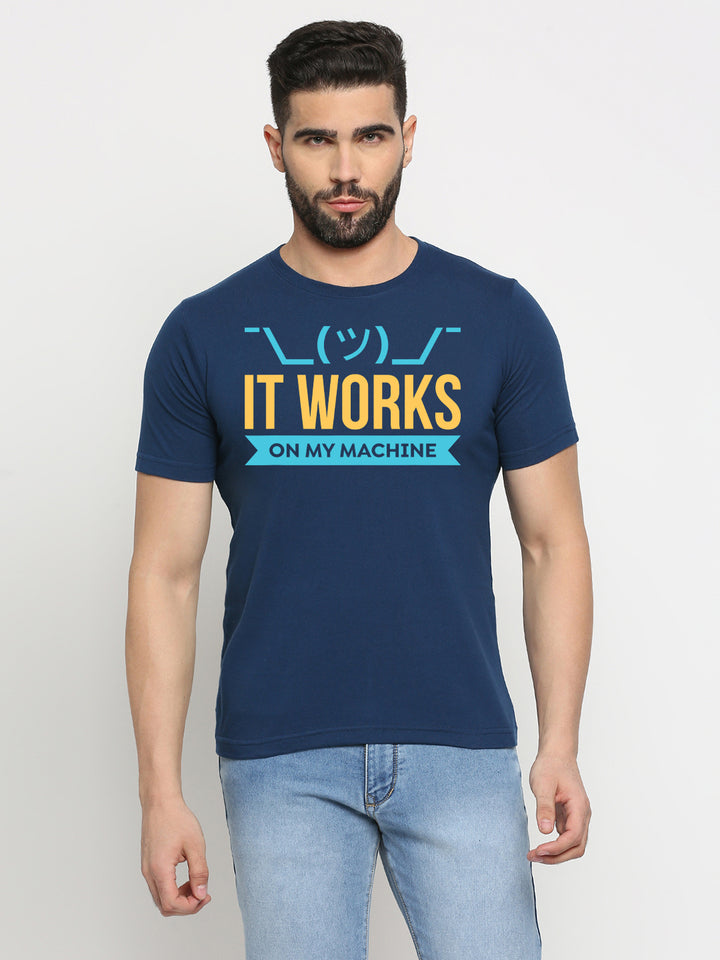 It Works On My Machine T-Shirt